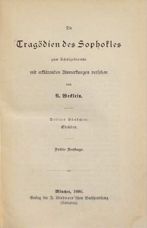 Die Tragödien des Sophokles : zum Schulgebrauche mit erklärenden Anmerkungen versehen, 3. Elektra