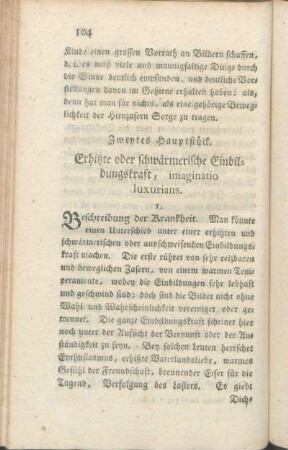 Zweytes Hauptstück. Erhitzte oder schwärmerische Einbildungskraft, imaginatio luxurians.