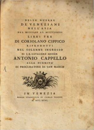 Delle guerre de'Veneziani nell'Asia dal 1470 al 1474 : Libri III
