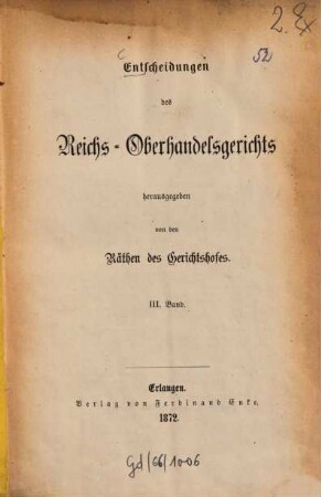 Entscheidungen des Reichs-Oberhandelsgerichts. 3. 1872