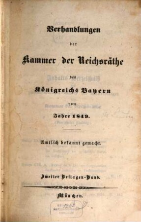 Verhandlungen der Kammer der Reichsräthe des Königreiches Bayern. Protokoll-Band. [69] = 1849,Beil.2