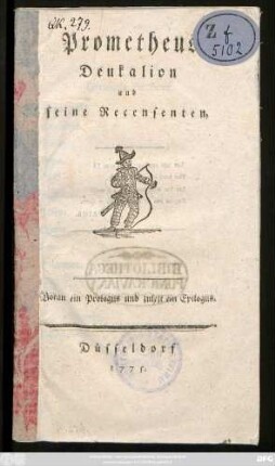 Prometheus Deukalion und seine Recensenten : Voran ein Prologus und zulezt ein Epilogus.