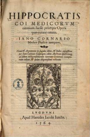 Hippocratis Coi medicorum omnium facile principis opera quae extant omnia