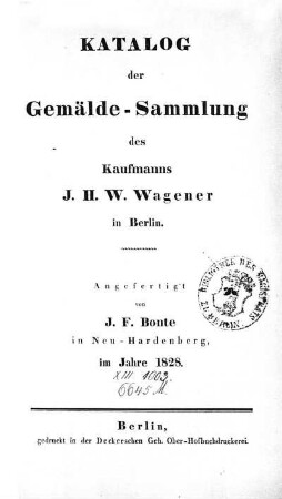Katalog der Gemälde-Sammlung des Kaufmanns J. H. W. Wagener in Berlin