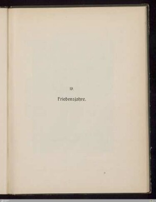 IV. Friedensjahre