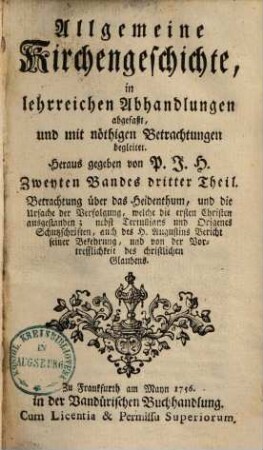 Allgemeine Kirchengeschichte des alten Testaments : in lehrreichen Abhandlungen abgefasset, mit erbaulichen Betrachtungen, 2,3.. Betrachtungen über das Heidenthum ...