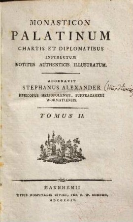 Monasticon Palatinum : Chartis Et Diplomatibus Instructum Notitiis Authenticis Illustratum. 2