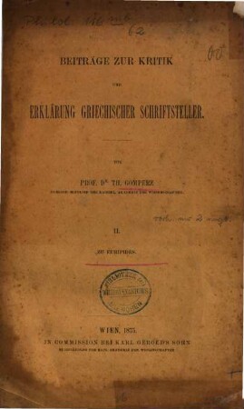 Beiträge zur Kritik und Erklärung griechischer Schriftsteller, 2. Zu Euripides