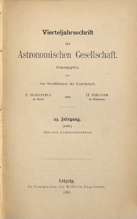 Vierteljahrsschrift der Astronomischen Gesellschaft. 23, 23. 1888
