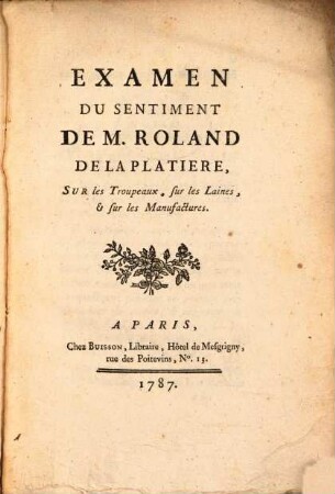 Examen du Sentement de Mr. Roland de la Platiere sur les troupeaux ...