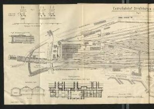 Zu Beilage 2 [Zeichnungsbeilage]: Centralbahnhof Strassburg (M.=1:2000)