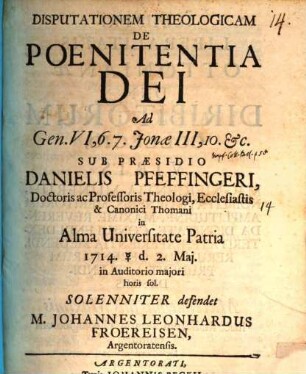 Disp. theol. de poenitentia Dei, ad Gen. VI, 6. - 7. Jonae III. 10. ...