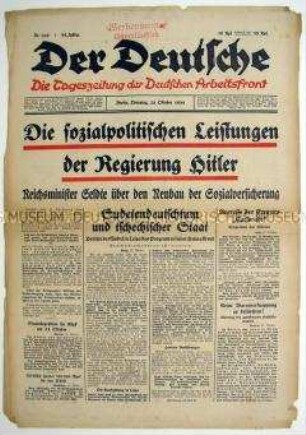 Tageszeitung der Deutschen Arbeitsfront "Der Deutsche" u.a. zum Umbau der Sozialversicherung und zur Lage der Sudetendeutschen