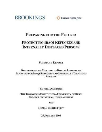 Preparing for the future : protecting Iraqi refugees and internally displaced persons