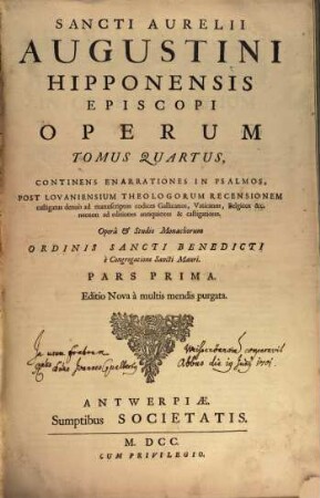 Sancti Aurelii Augustini Hipponensis Episcopi Operum Tomus ..., 4,1[/2]. Continens Enarrationes In Psalmos