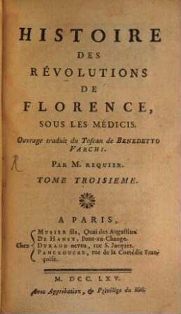 Histoire Des Révolutions De Florence, Sous Les Médicis. 3