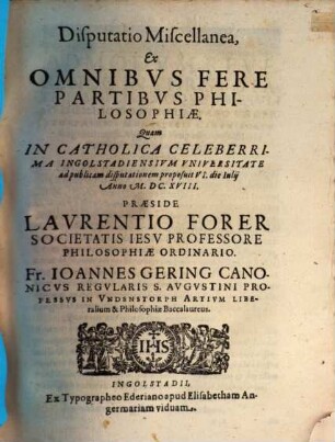 Disputatio miscellanea, ex omnibus fere partibus philosophiae