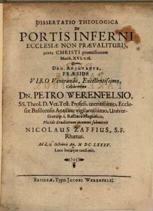 Dissertatio Theologica De Portis Inferni Ecclesiae Non Praevalituris : juxta Christi promissionem Matth. XVI. v. 18.