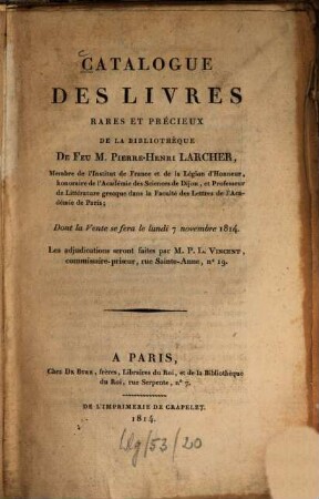 Catalogue des livres rares et précieux de la bibliothèque de feu M. Pierre Henri Larcher