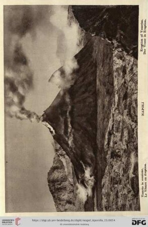 Napoli – Vesuvio in eruzione. – Le Vésuve en éruption. – Eruption of Vesuvius. – Der Vesuv in Eruption.