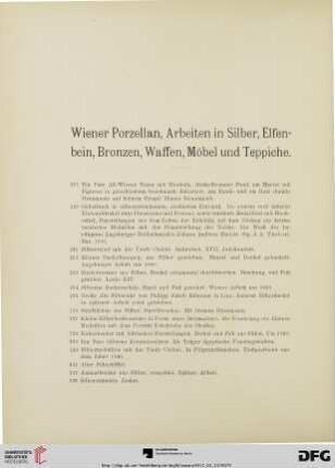Wiener Porzellan. Arbeiten in Silber, Elfenbein, Bronzen, Waffen, Möbel und Teppiche (Nr. 219-311)