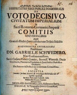 Dissertatio Juris Publici Inauguralis De Voto Decisivo Civitatum Imperialium In Sacri Romano-Germanici Imperii Comitiis Universalibus