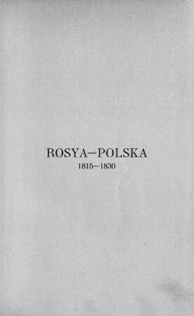 Rosya-Polska 1815-1830 : = Russland-Polen 1815-1830