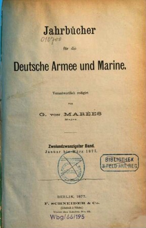 Jahrbücher für die deutsche Armee und Marine. 22. 1877