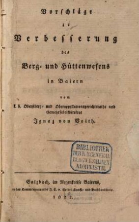 Vorschläge zur Verbesserung des Berg- und Hüttenwesens in Baiern