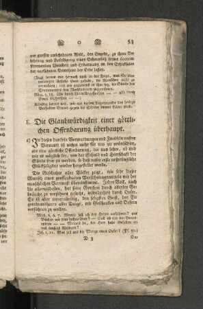 E. Die Glaubwürdigkeit einer göttlichen Offenbarung überhaupt.