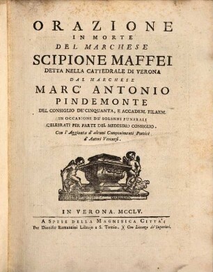 Orazione funebre in morte del Marchese Scipione Maffei