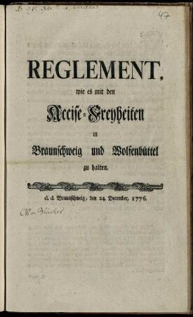 Reglement, wie es mit den Accise-Freyheiten in Braunschweig und Wolfenbüttel zu halten : d. d. Braunschweig, den 24. December, 1776.