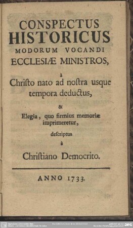 Conspectus Historicus Modorum Vocandi Ecclesiae Ministros ...