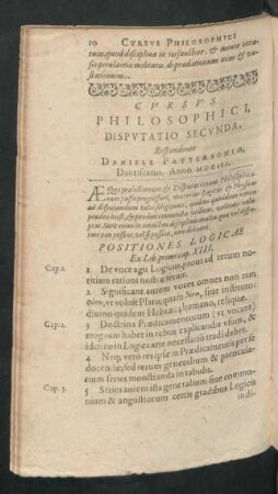 Cursus Philosophici, Disputatio Secunda, Repondente Daniele Pattersonio, Dantiscano. Anno MDCIII.