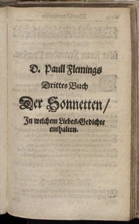 D. Paull Flemings Drittes Buch Der Sonnetten/ In welchem Liebes-Gedichte enthalten.