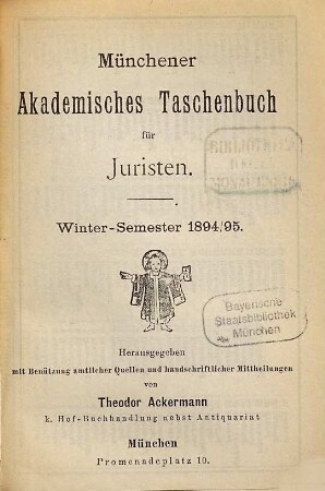 Münchener akademisches Taschenbuch für Juristen, 1894/95 = WS