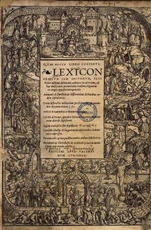 Lexicon Graecum iam secundum, plus trium millium dictionum auctario locupletatum : ad hoc multis ante parum latine redditis, elegantius ac magis apposite interpretatis ; Ammonii de similibus & differentibus dictionibus ordine alphabetico ...