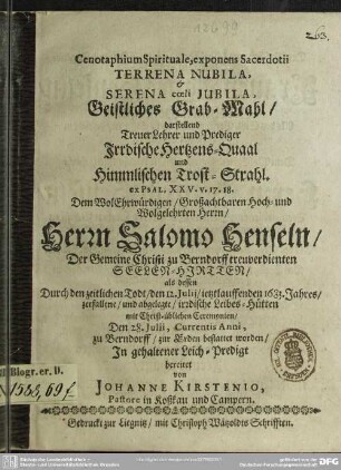 Cenotaphium spirituale ... Geistliches Grab-Mahl ... dem Salomon Henseln ... bereitet