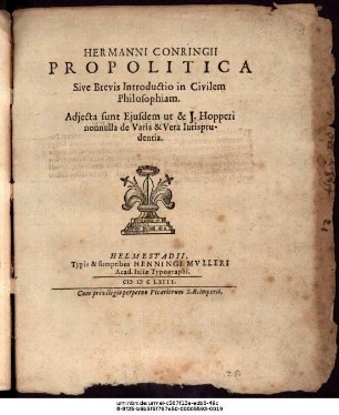 Hermanni Conringii Propolitica Sive Brevis Introductio in Civilem Philosophiam