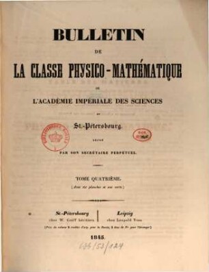 Bulletin de la Classe Physico-Mathématique de l'Académie Impériale des Sciences de St.-Pétersbourg, 4. 1845