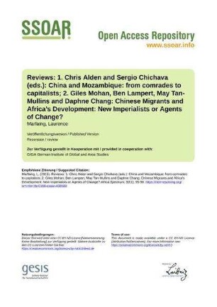 Reviews: 1. Chris Alden and Sergio Chichava (eds.): China and Mozambique: from comrades to capitalists; 2. Giles Mohan, Ben Lampert, May Tan-Mullins and Daphne Chang: Chinese Migrants and Africa’s Development: New Imperialists or Agents of Change?