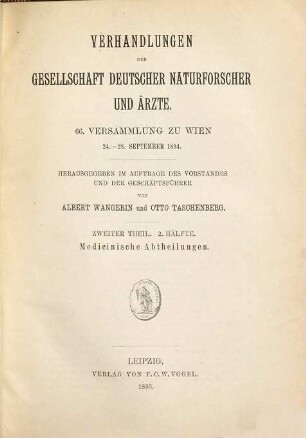 Verhandlungen der Gesellschaft Deutscher Naturforscher und Ärzte e.V. : ... Versammlung. 66,2,2. 1894, Medicinische Abtheilungen