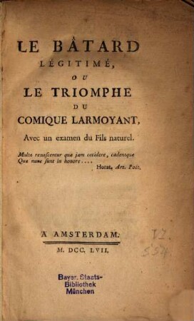 Le Bâtard légitimé, ou le triomphe ou comique l'armoyant