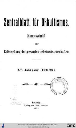 15: Zentralblatt für Okkultismus: Monatsschrift zur Erforschung der gesamten Geheimwissenschaften