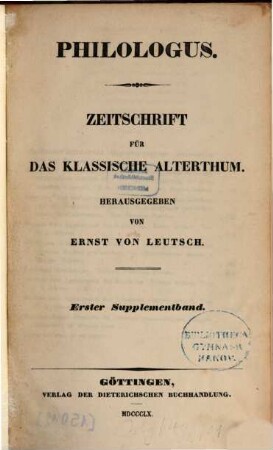 Philologus. Supplement-Band : Zeitschr. für d. klass. Altertum. 1, 1. 1860