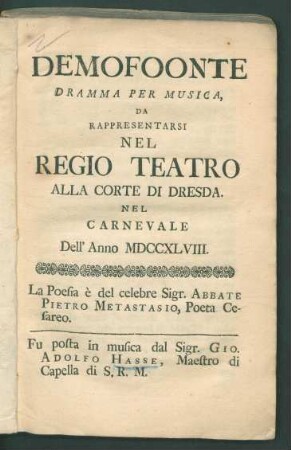 Demofoonte : Dramma Per Musica ; Da Rappresentarsi Nel Regio Teatro Alla Corte Di Dresda. Nel Carnevale Dell' Anno MDCCXLVIII