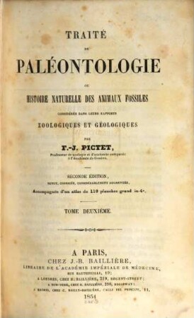Traité de paléontologie ou histoire naturelle des animaux fossiles considérés dans leurs rapports zoologiques et géologiques. 2