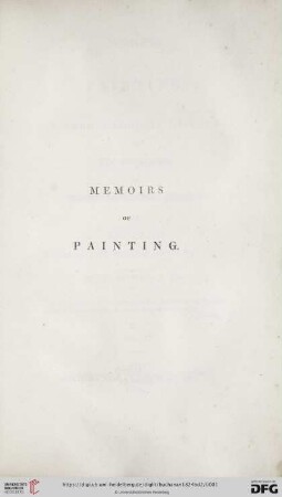 Band 2: Memoirs of painting: with a chronological history of the importation of pictures by the great masters into England since the French Revolution