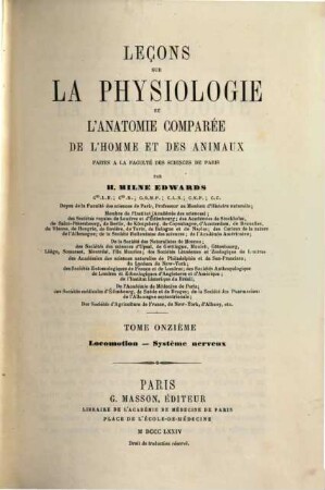 Leçons sur la physiologie et l'anatomie comparée de l'homme et des animaux : faites à la Faculté des Sciences de Paris. 11, Locomotion, système nerveux