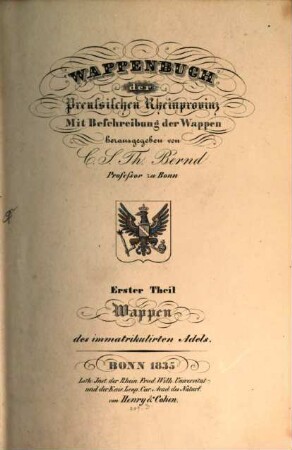 Wappenbuch der preussischen Rhein-Provinz : mit Beschreibung der Wappen. 1,1, Wappen des immatrikulirten Adels